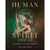 Human Spirit Oracle Cards: Learning To Reconnect